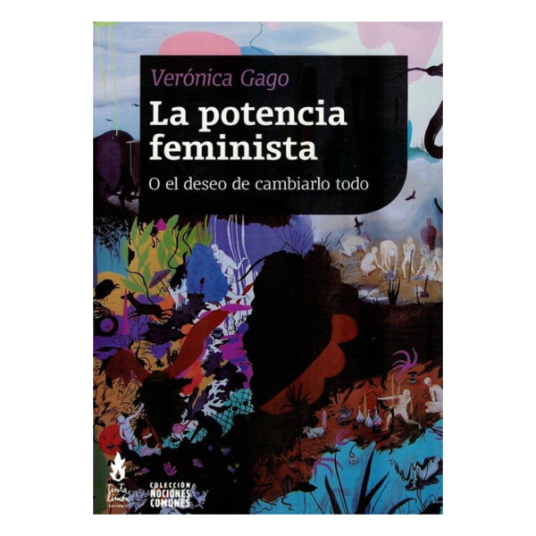 Libro La potencia feminista o el deseo de cambiarlo todo